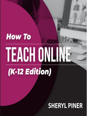 cover image of How to teach online (K-12 edition)